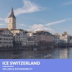 ICE Switzerland on Law and Sustainability
