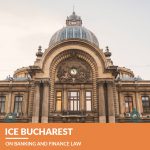 ICE Bucharest on Banking and Finance Law