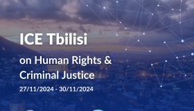 ICE Tbilisi on Human Rights and Criminal Justice